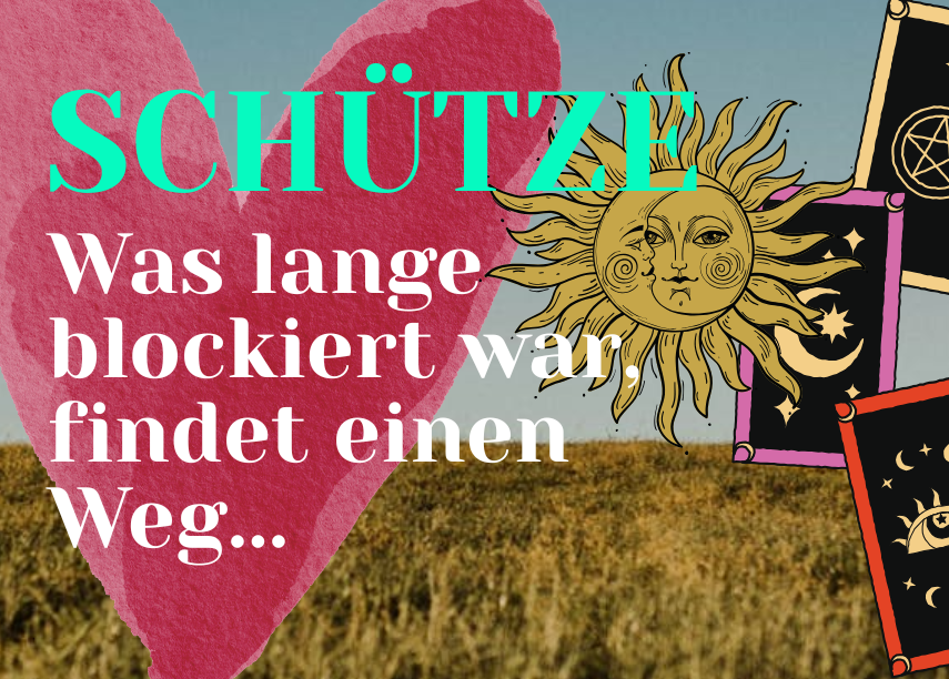 Schütze 7.-13.September Wochenbotschaft