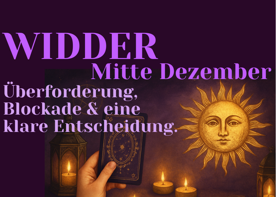 Widder Mitte Dezember