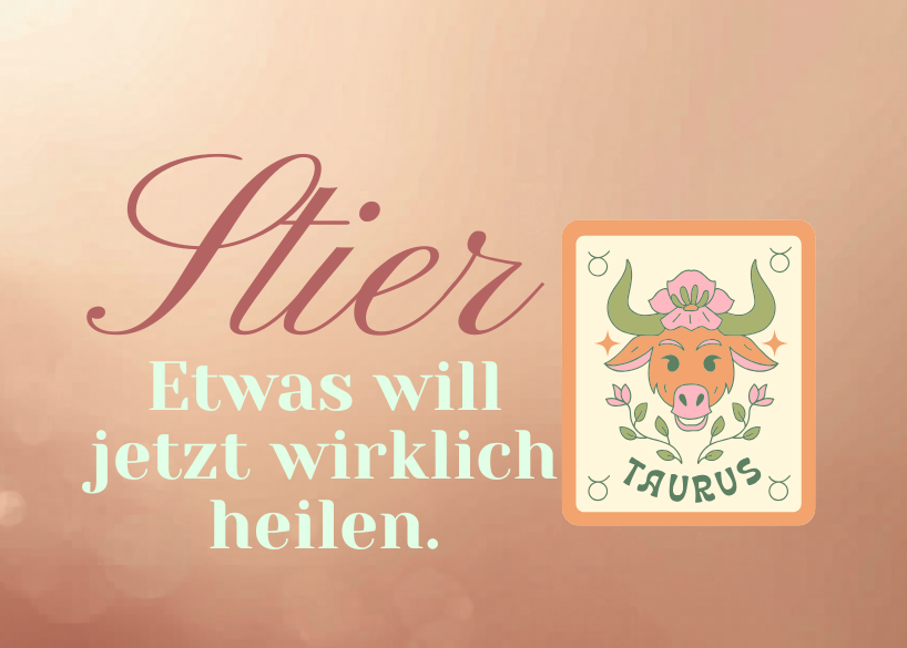Stier 25.-31. Mai Wochenbotschaft