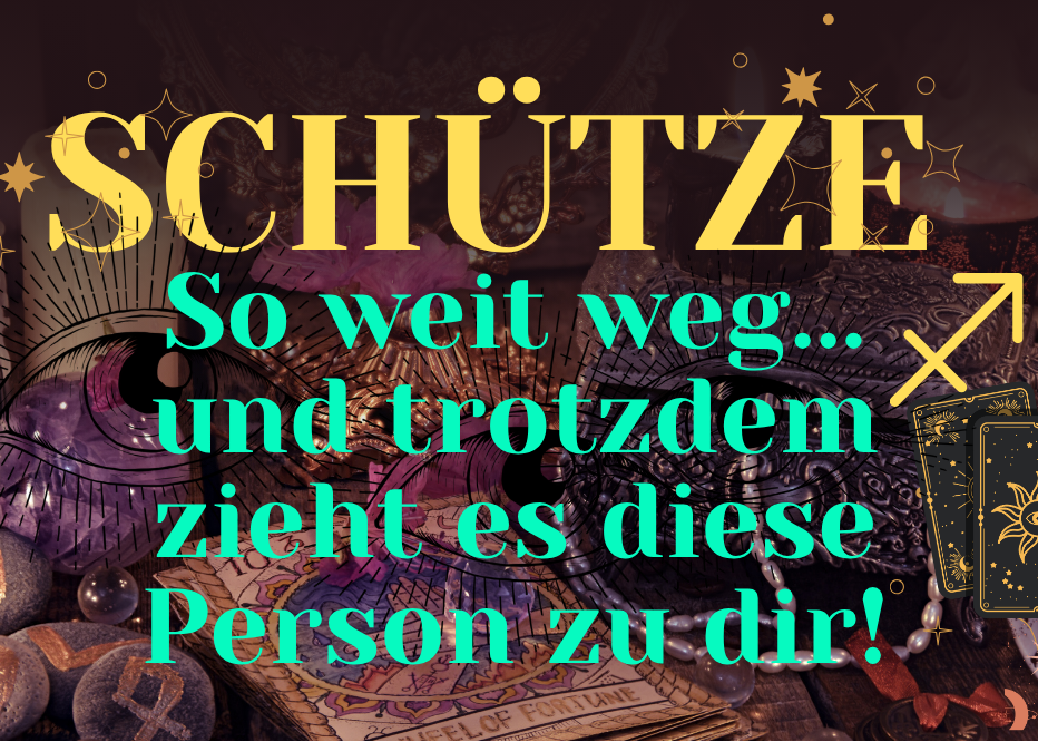 Schütze 19.-25.Oktober Wochenbotschaft