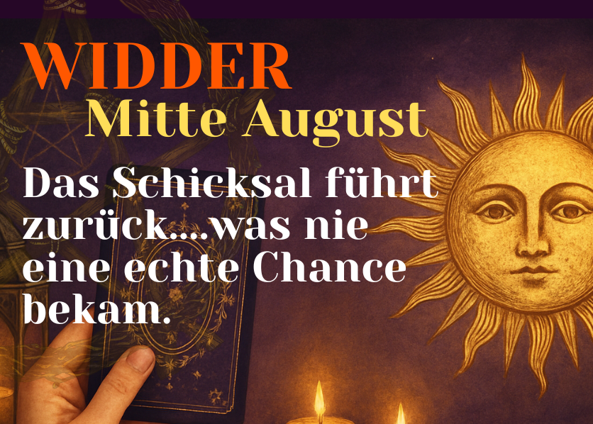 Widder Mitte August