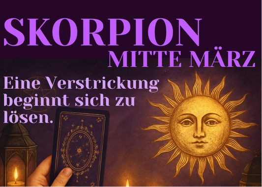 Skorpion Mitte März