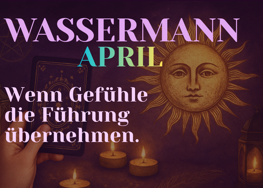 Wassermann April 2026 Monatslegung