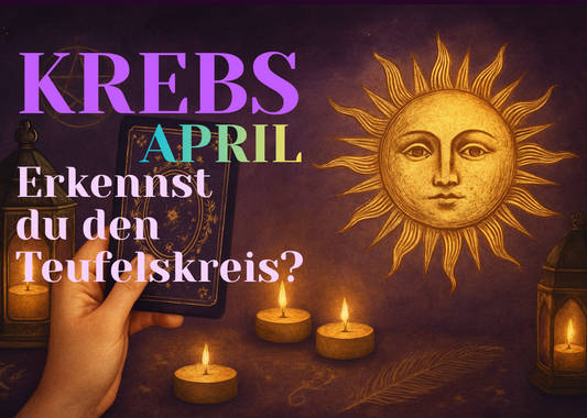 Krebs April Monatslegung
