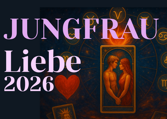 Jungfrau Liebe 2026 Jahreslegung