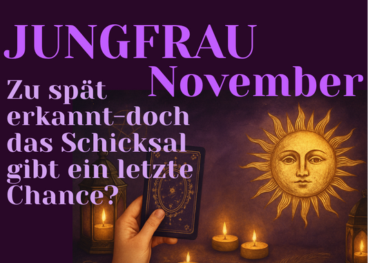 Jungfrau November Monatslegung