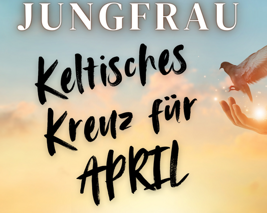 Jungfrau April Deine Seelenreise