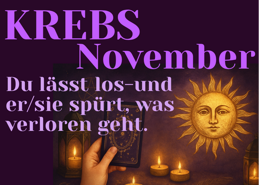 Krebs November Monatslegung