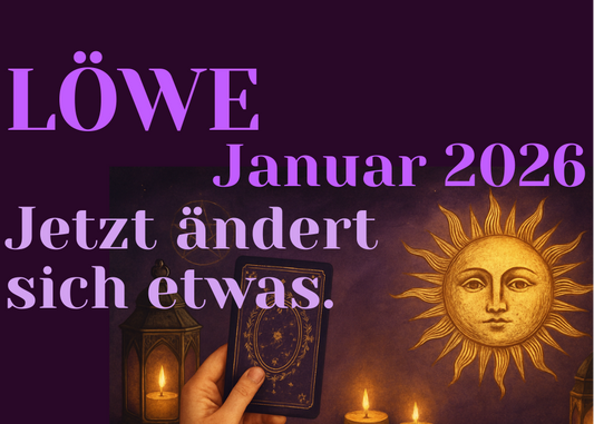 Löwe Januar 2026 Monatslegung