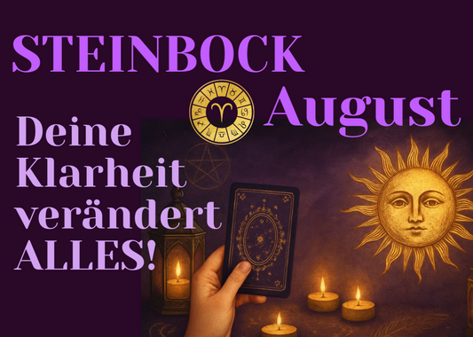 Monatslegung August Steinbock