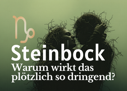 Steinbock 25.-31. Mai Wochenbotschaft