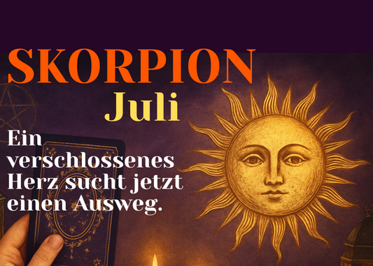 Skorpion Juli Monatslegung