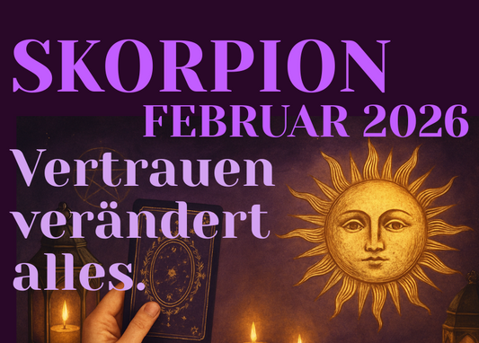 Skorpion Februar Monatslegung