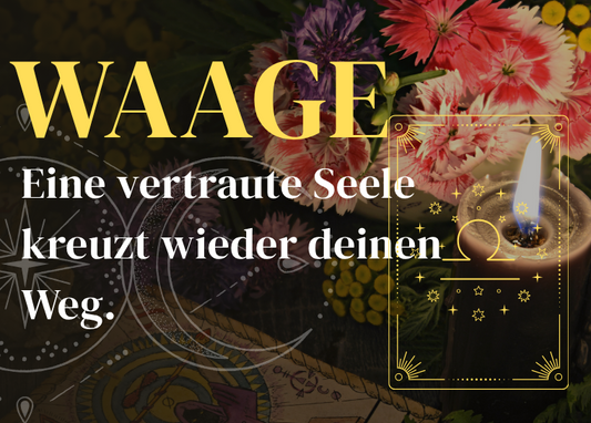 Waage 24.-30.August Wochenbotschaft