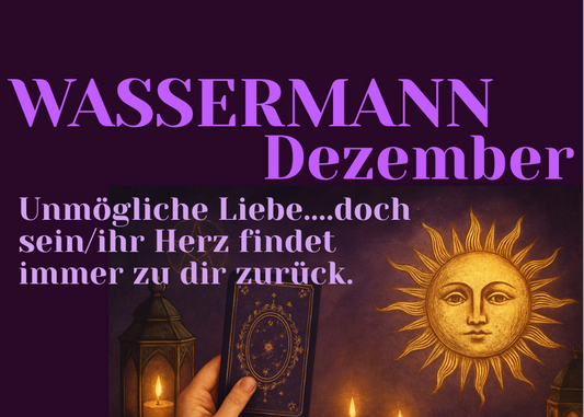 Wassermann Dezember Monatslegung