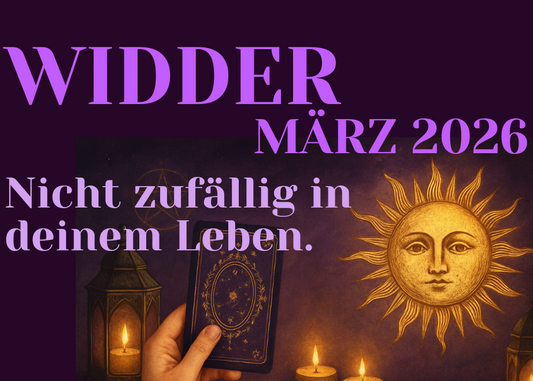 Widder März Monatslegung
