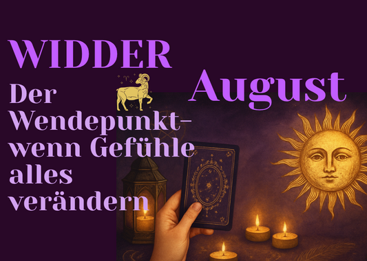 Monatslegung August Widder