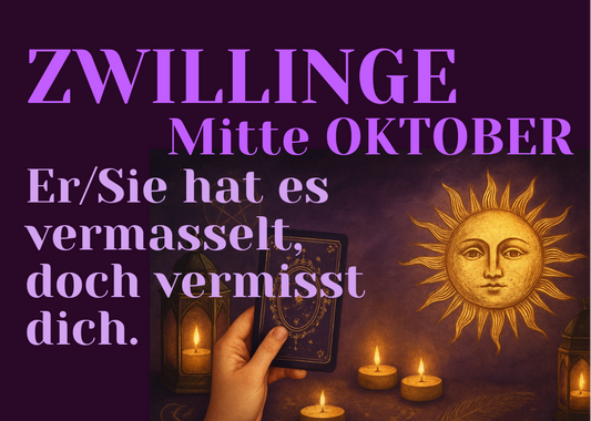 Zwillinge-Mitte Oktober