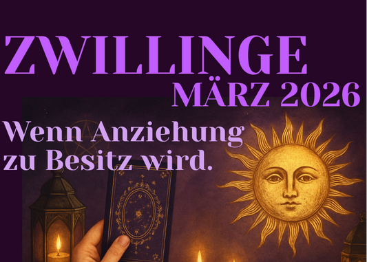 Zwillinge März Monatslegung