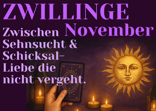 Zwillinge November Monatslegung