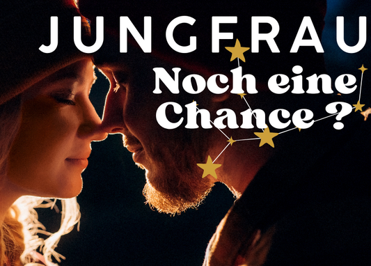 Jungfrau 11.-17. Mai Wochenbotschaft
