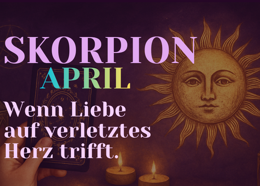 Skorpion April Monatslegung