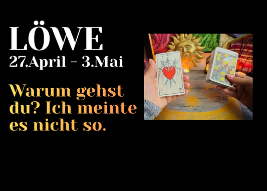 Löwe 27.April - 3.Mai Wochenbotschaft