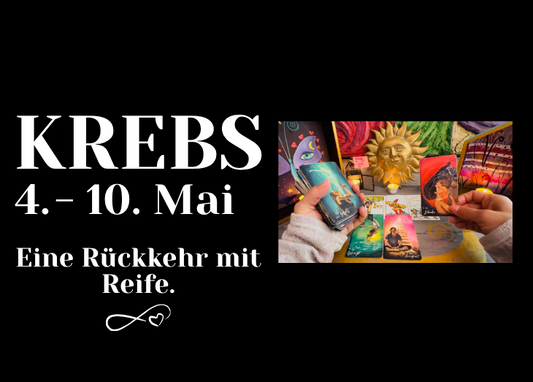 Krebs 4.-10. Mai Wochenenergie