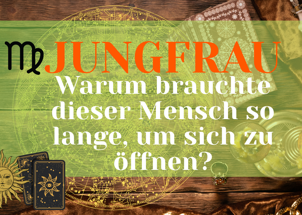 Jungfrau 26.Oktober-1.November Wochenbotschaft