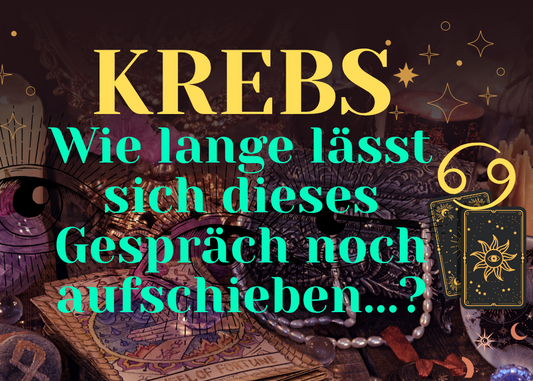 Krebs 19.-25.Oktober Wochenbotschaft