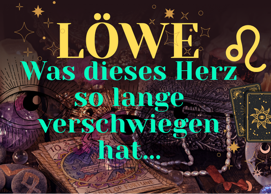 Löwe 19.-25.Oktober Wochenbotschaft