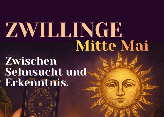 Zwillinge Mitte Mai