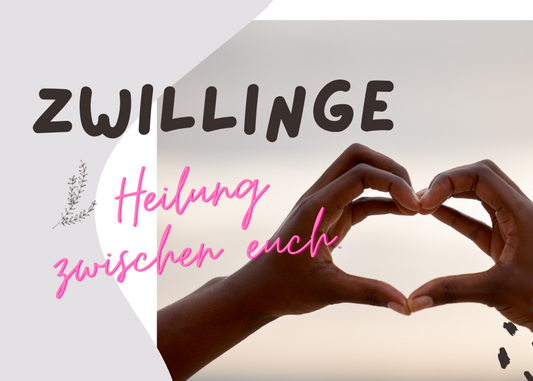 Zwillinge 11.-17. Mai Wochenbotschaft