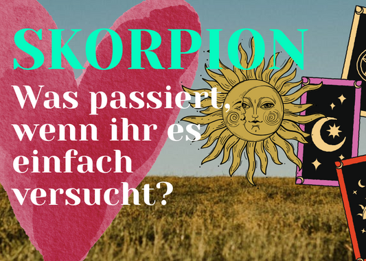 Skorpion 7.-13.September Wochenbotschaft