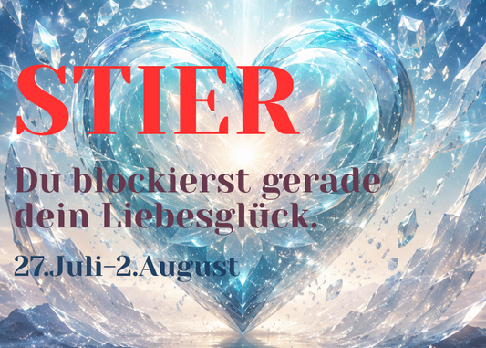 Stier 27.Juli-2.August Wochenbotschaft