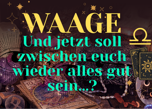 Waage 19.-25. Oktober Wochenbotschaft