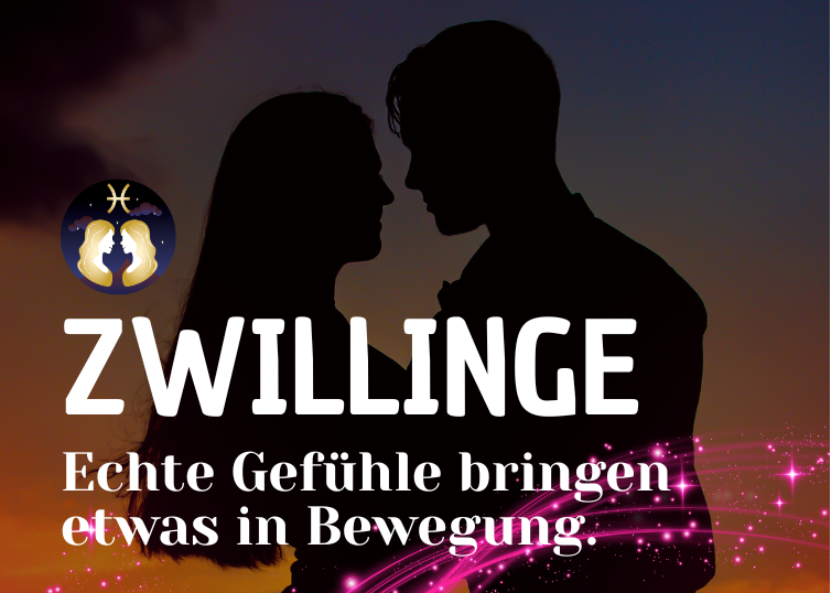 Zwillinge 25.-31. Mai Wochenbotschaft